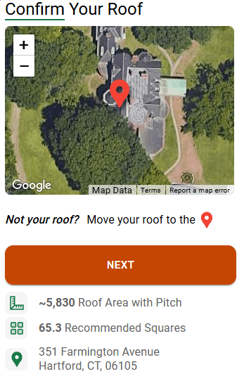 Instant Roofer Confirm your roof step. Measuring roof and complexity via our calculator.